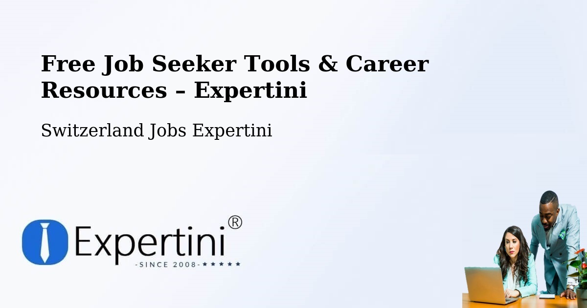 Free Job Seeker Tools & Career Resources – Wangen An Der Aare - Wangen An Der Aare, Switzerland Jobs Expertini