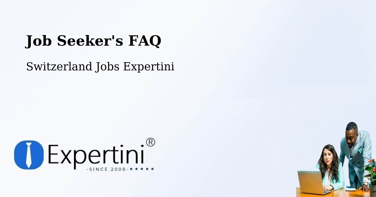 Job Seeker FAQ – Wangen An Der Aare - Switzerland Jobs Expertini
